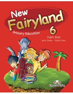 New Fairyland 6 Primary Education Pupil'S Pack