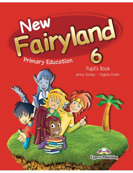 New Fairyland 6 Primary Education Pupil'S Pack
